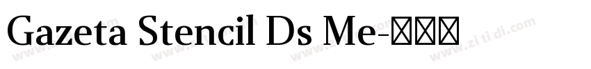 Gazeta Stencil Ds Me字体转换